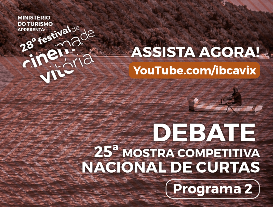 Debate 25ª Mostra Competitiva Nacional de Curtas – Programa 2 colocou em discussão os filmes da segunda noite de exibição