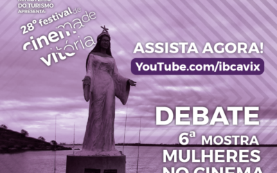 Debate 6ª Mostra Mulheres no Cinema amplia o olhar das produções a partir do bate-papo entre as realizadoras