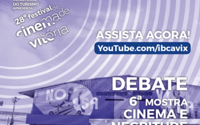Debate 6ª Mostra Cinema e Negritude traz um olhar pessoal dos realizadores para debater questões que atravessam vários grupos sociais