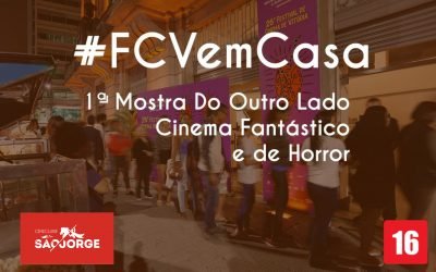 #FCVemCasa: 1ª Mostra Do Outro Lado – Cinema Fantástico e de Horror