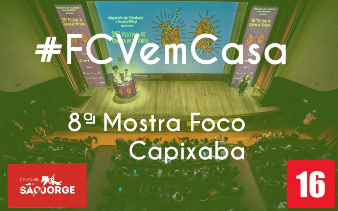 #FCVemCasa: 8ª Mostra Foco Capixaba