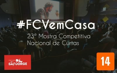 #FCVemCasa: 23ª Mostra Competitiva de Curtas