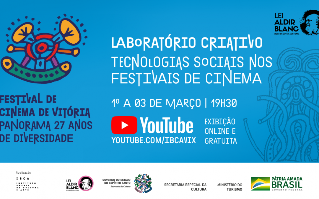 Laboratório Criativo – Tecnologias Sociais nos Festivais de Cinema: inscrições abertas para wokshop de produção