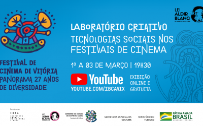 Laboratório Criativo – Tecnologias Sociais nos Festivais de Cinema: inscrições abertas para wokshop de produção