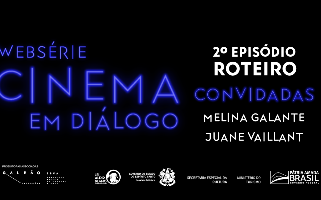 Websérie Cinema em Diálogo: confira o 2º episódio sobre roteiro