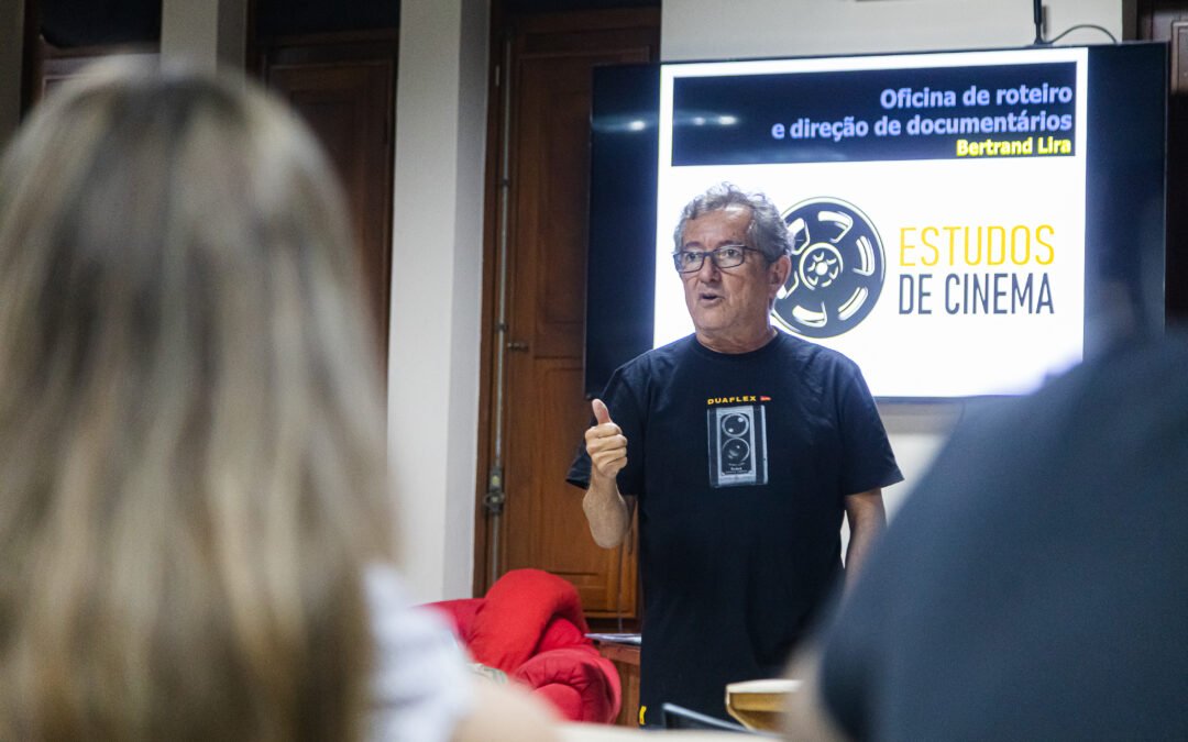 OFICINA DE ROTEIRO E DIREÇÃO DE DOCUMENTÁRIO COM BERTRAND LIRA [21 A 24/ 07]