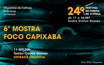 6ª Mostra Foco Capixaba exibe força do cinema feito no Espírito Santo