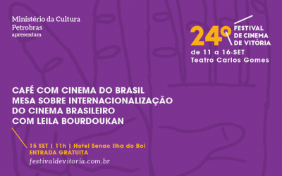 24º Festival de Cinema de Vitória realiza debate sobre internacionalização do cinema brasileiro